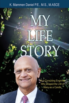 Paperback My Life Story as a Consulting Engineer who shaped the life of many as a Candle Book