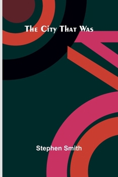 Paperback The City That Was Book