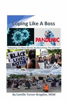 Paperback Coping Like a Boss, Adapting to New Norms by Becoming the Change Book