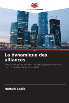 Paperback La dynamique des alliances (French Edition) [French] Book