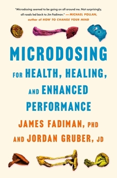 Hardcover Microdosing for Health, Healing, and Enhanced Performance Book