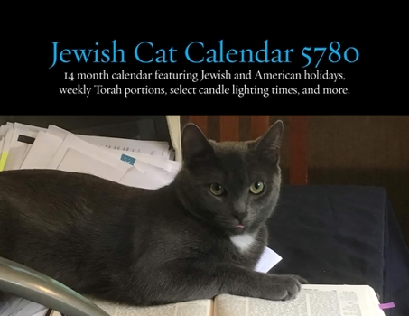 Calendar Jewish Cats Calendar 5780: 14 Month 2018/2019 Calendar Featuring Jewish and American Holidays, Weekly Torah Portions, Select Candle Lighting Time Book