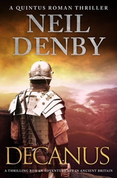 Paperback Decanus: A thrilling Roman adventure set in Ancient Britain Book