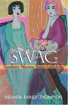 Paperback Swag: Southern Women Aging Gracefully Book