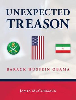 Paperback Unexpected Treason: Barack Hussein Obama Book