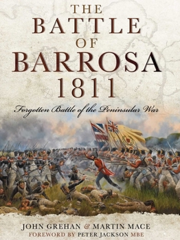 Hardcover The Battle of Barrosa 1811: Forgotten Battle of the Peninsular War Book