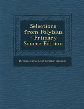Paperback Selections from Polybius [Greek, Ancient (To 1453)] Book