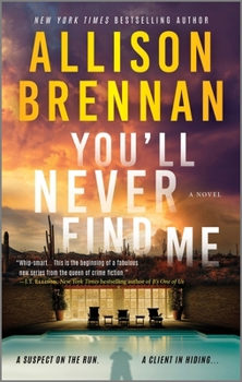 You'll Never Find Me: A Novel