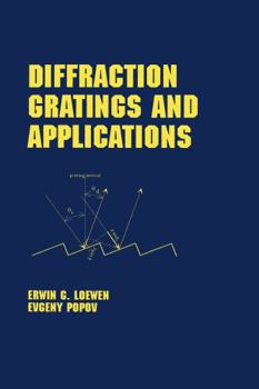 Hardcover Diffraction Gratings and Applications (Optical Science and Engineering) Book