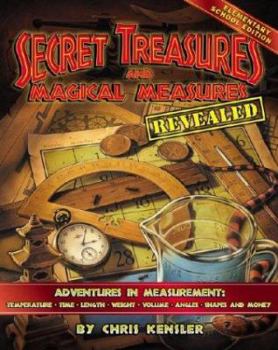 Paperback Secret Treasures and Magical Measures: Adventures in Measuring: Time, Temperature, Length, Weight, Volume, Angles, Shapes and Money Book