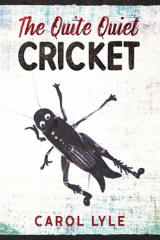 Paperback The Quite Quiet Cricket Book