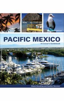 Spiral-bound Pacific Mexico: A Cruiser's Guidebook, 2nd Edition Book