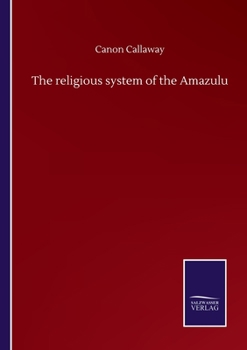Paperback The religious system of the Amazulu Book