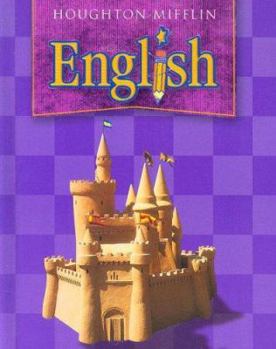 Library Binding Houghton Mifflin English: Student Book Grade 3 2004 Book