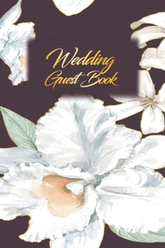 Paperback Wedding Guest Book: Wedding Guest Inpirational Message Advice Book for Newly Wed Book