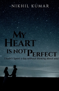 Paperback My Heart Is Not Perfect Book