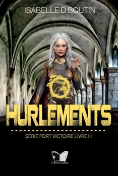 Hurlements - Book #3 of the Fortress