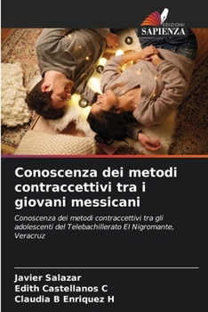 Paperback Conoscenza dei metodi contraccettivi tra i giovani messicani [Italian] Book