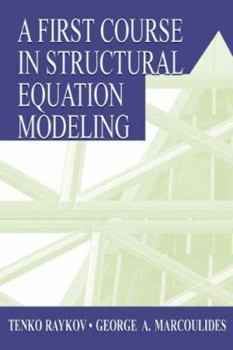 Paperback A First Course in Structural Equation Modeling Book
