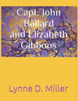 Paperback Capt. John Ballard and Elizabeth Gibbons Book