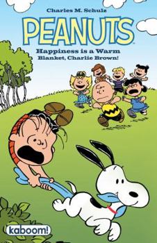 Peanuts: Happiness Is A Warm Blanket, Charlie Brown! - Book  of the Peanuts