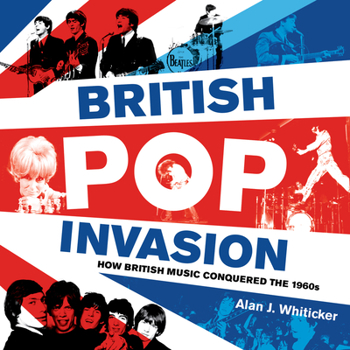 Paperback British Pop Invasion: How British Music Conquered the 1960s [Large Print] Book