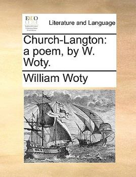 Paperback Church-Langton: A Poem, by W. Woty. Book