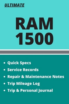 Paperback RAM 1500 Ultimate Repair, Maintenance and Service Log + Mileage Log and Trip Journal Book