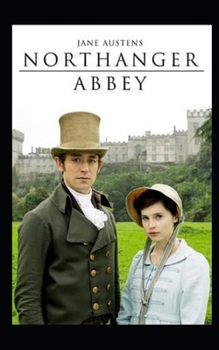 Paperback Northanger Abbey Illustrated Book