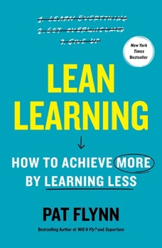 Hardcover Lean Learning: How to Achieve More by Learning Less Book
