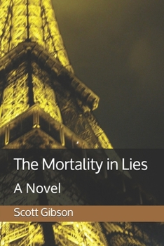Paperback The Mortality in Lies Book