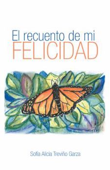 Paperback El Recuento de Mi Felicidad [Spanish] Book