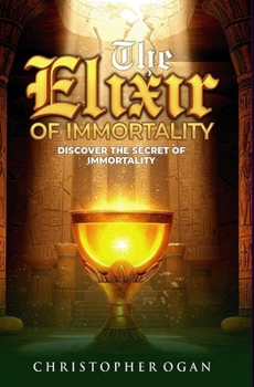 Paperback The Elixir of Immortality Book
