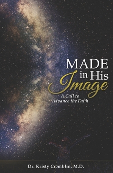 Paperback Made in His Image: A Call to Advance the Faith Book