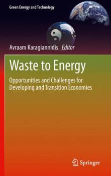 Paperback Waste to Energy: Opportunities and Challenges for Developing and Transition Economies Book
