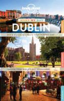 Spiral-bound Lonely Planet Make My Day Dublin Book