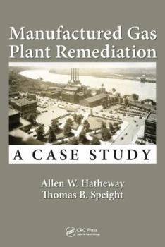 Hardcover Manufactured Gas Plant Remediation: A Case Study Book