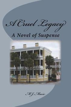 Paperback A Cruel Legacy: A Novel Of Suspense Book