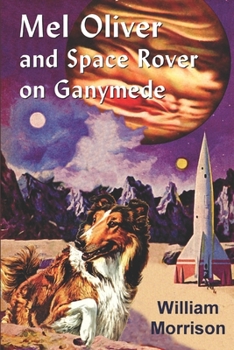 Paperback Mel Oliver and Space Rover on Ganymede Book
