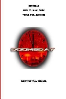 Paperback Doomsday The 9 to 5 Man's Guide to Bug-Out and Survival Book