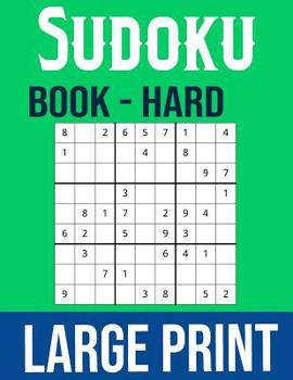 Paperback Sudoku Book Hard Large Print: Hours Of Fun! Book
