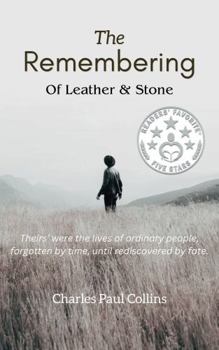 Paperback THE REMEMBERING: Of Leather & Stone (Life Craft) Book