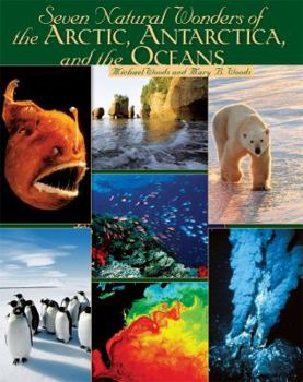 Library Binding Seven Natural Wonders of the Arctic, Antarctica, and the Oceans Book