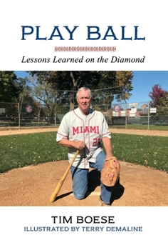 Hardcover Play Ball: Lessons Learned on the Diamond Volume 1 Book