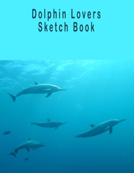 Paperback Dolphin Lovers Sketch Book