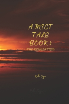 Paperback A Mist Tale Book 3 - The Revelation Book