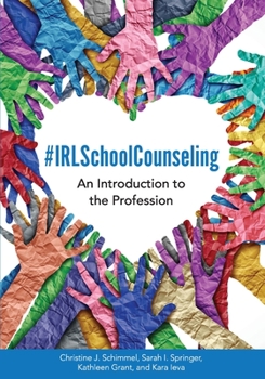 Paperback #IRLSchoolCounseling: An Introduction to the Profession Book