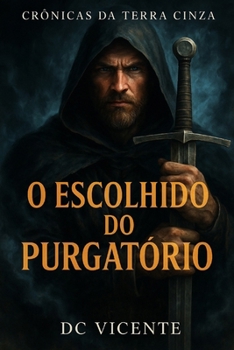 Paperback Crônicas da Terra Cinza: O escolhido do Purgatório [Portuguese] Book
