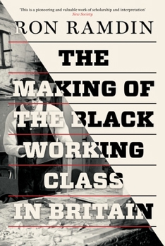 Paperback The Making of the Black Working Class in Britain Book