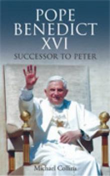 Paperback Pope Benedict XVI: Successor to Peter Book